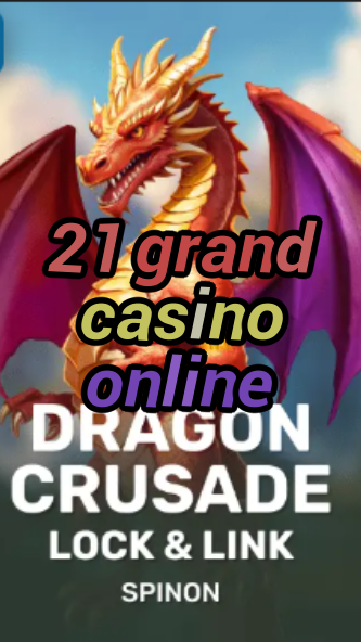 21 grand casino online-fqqjrm9vrme7zzjgfjql.com